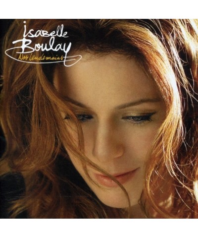 Isabelle Boulay NOS LENDEMAINS CD $6.80 CD