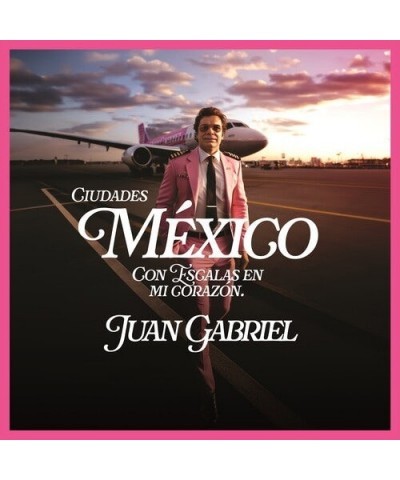 Juan Gabriel MEXICO CON ESCALAS EN MI CORAZSN (CIUDADES) CD $21.00 CD