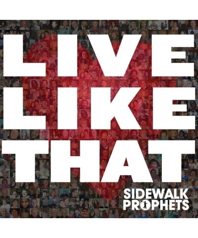 Sidewalk Prophets LIVE LIKE THAT CD $14.70 CD