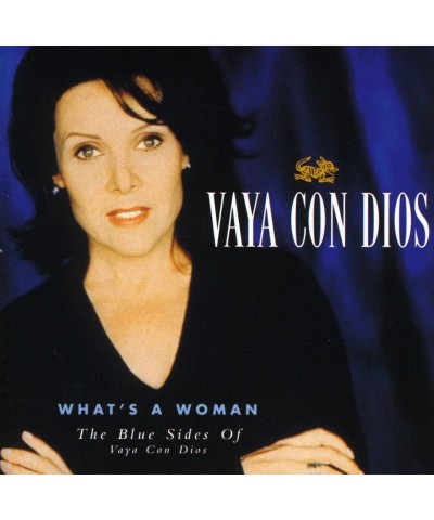 Vaya Con Dios WHAT'S A WOMAN (BEL) CD $3.60 CD