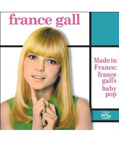 France Gall MADE IN FRANCE: FRANCE GALL'S BABY POP CD $15.19 CD