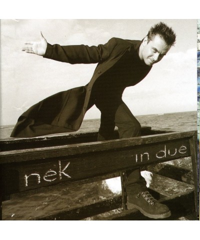 Nek IN DUE CD $11.89 CD