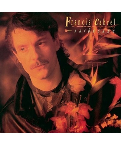 Francis Cabrel SARBACANE CD $17.88 CD