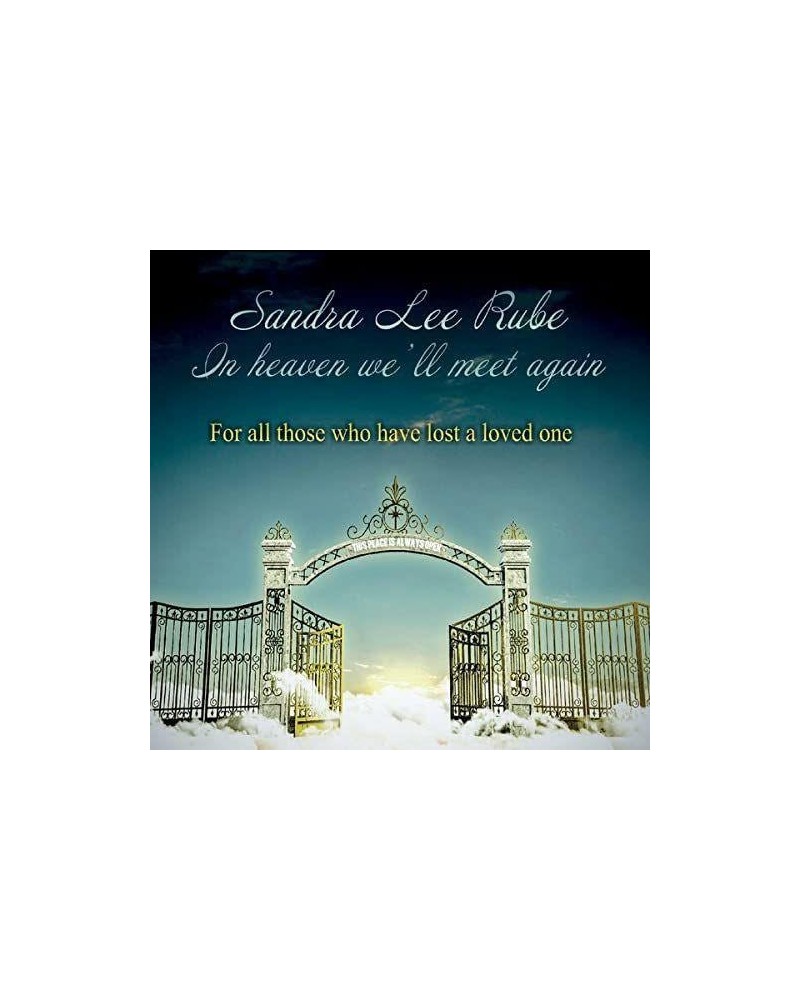 Sandra Rube Lee IN HEAVEN WE'LL MEET AGAIN CD $9.90 CD