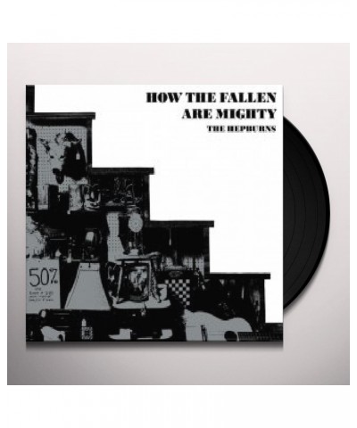 The Hepburns How the Fallen Are Mighty Vinyl Record $13.85 Vinyl