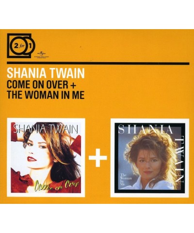 Shania Twain COME ON OVER/THE WOMAN IN ME CD $35.85 CD