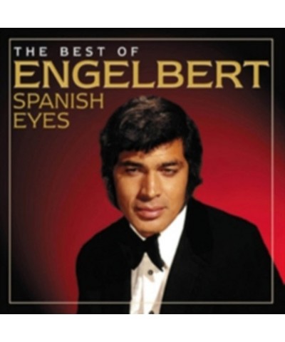 Engelbert Humperdinck CD - Spanish Eyes - The Best Of $25.43 CD