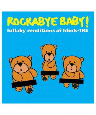 Rockabye Baby! LULLABY RENDITIONS OF BLINK 182 CD $12.60 CD