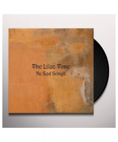 The Lilac Time NO SAD SONGS (LP/CD) Vinyl Record $9.68 Vinyl