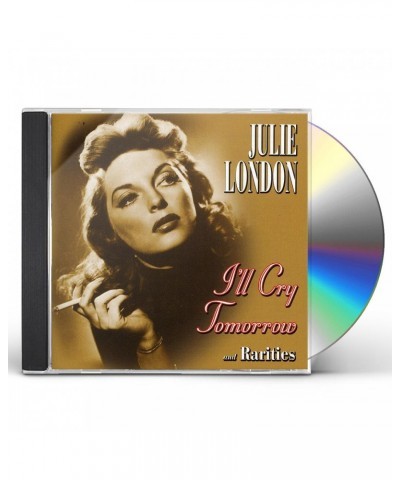 Julie London I'LL CRY TOMORROW & RARITIES CD $9.23 CD