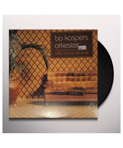 Bo Kaspers Orkester VILKA TROR VI ATT VI AR Vinyl Record $6.71 Vinyl