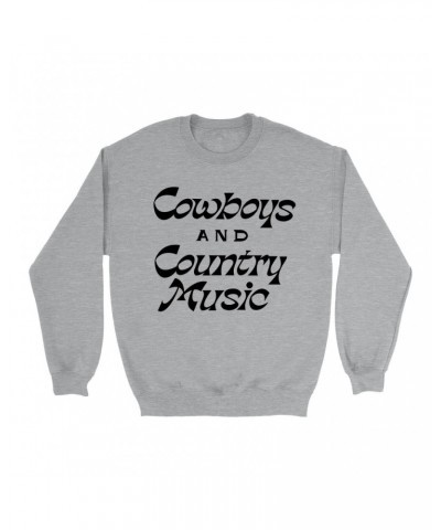 Music Life Sweatshirt | Cowboys And Country Music Sweatshirt $8.36 Sweatshirts